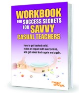 WORKBOOK for Success Secrets for Savvy Casual Teachers